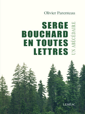 cover image of Serge Bouchard en toutes lettres